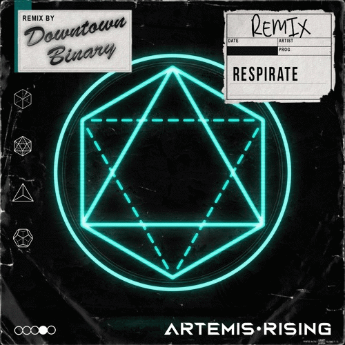 Artemis Rising : Respirate (Downtown Binary Remix)